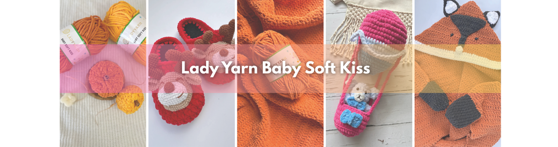 LADY YARN-BABY SOFT KISS LADY YARN-BABY SOFT KISS